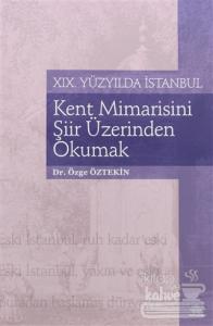 Kent Mimarisini Şiir Üzerinden Okumak