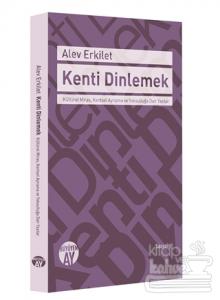 Kenti Dinlemek
