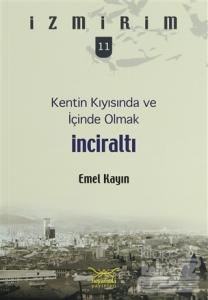 Kentin Kıyısında ve İçinde Olmak: İnciraltı