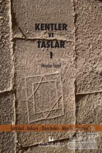 Kentler ve Taşlar 1