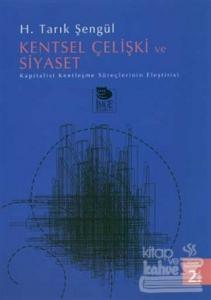 Kentsel Çelişki ve Siyaset