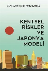Kentsel Riskler ve Japonya Modeli