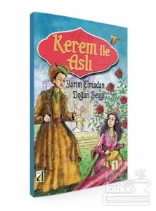 Kerem ile Aslı: Yarım Elmadan Doğan Sevgi