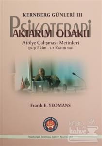 Kernberg Günleri 3 Psikoterapi Aktarım Odaklı