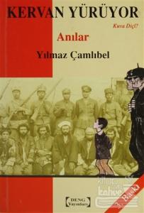 Kervan Yürüyor - Kuva Diçi?