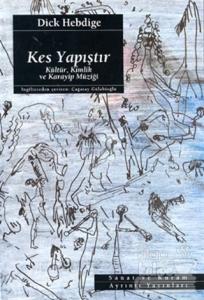 Kes Yapıştır Kültür, Kimlik ve Karayip Müziği