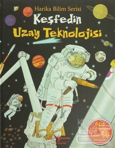 Keşfedin - Uzay Teknolojisi (Ciltli)