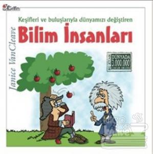 Keşifleri ve Buluşlarıyla Dünyamızı Değiştiren Bilim İnsanları