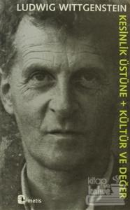 Kesinlik Üstüne + Kültür ve Değer