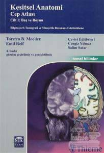 Kesitsel Anatomi Cep Atlası Cilt I: Baş ve Boyun