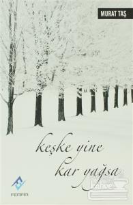 Keşke Yine Kar Yağsa