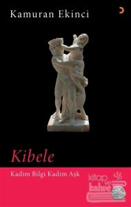 Kibele - Kadim Bilgi Kadim Aşk
