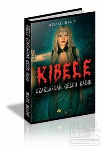 Kibele - Uzaklardan Gelen Kadın