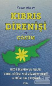 Kıbrıs Direnişi ve Çözüm