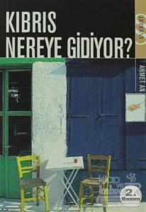Kıbrıs Nereye Gidiyor?