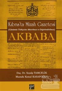 Kıbrıs'ta Mizah Gazetesi (Günümüz Türkçesine Aktarılması ve Değerlendirilmesi) Akbaba