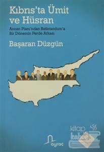 Kıbrıs'ta Ümit ve Hüsran