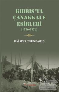 Kıbrıs'ta Çanakkale Esirleri (1916-1923)