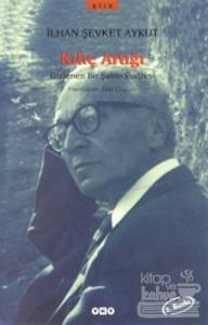 Kılıç Artığı Gizlenen Bir Şairin Portresi