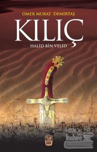 Kılıç : Halid Bin Velid