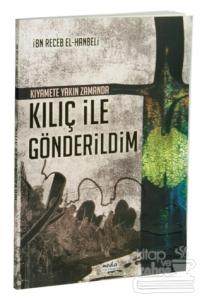 Kılıç ile Gönderildim