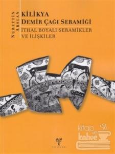 Kilikya Demir Çağı Seramiği