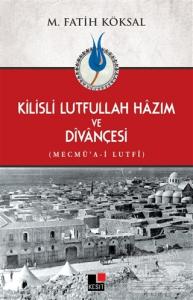 Kilisli Lutfullah Hazım ve Divançesi