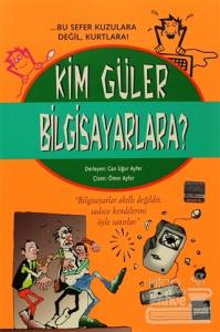Kim Güler Bilgisayarlara?