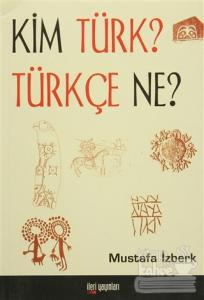Kim Türk? Türkçe Ne?