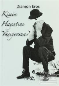 Kimin Hayatını Yaşıyorsun?