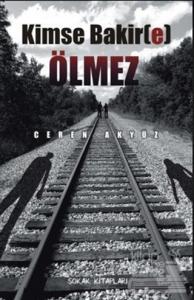 Kimse Bakir(e) Ölmez