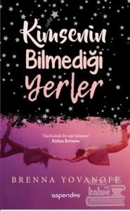 Kimsenin Bilmediği Yerler