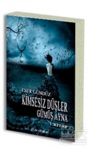 Kimsesiz Düşler - Gümüş Ayna