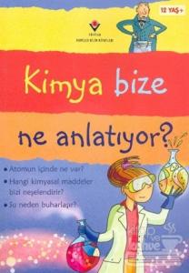 Kimya Bize Ne Anlatıyor