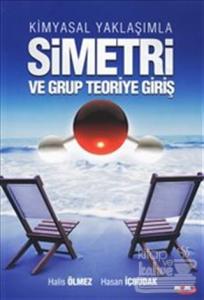 Kimyasal Yaklaşımla Simetri ve Grup Teoriye Giriş