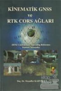 Kinamatik GNSS ve RTK CORS Ağları