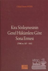 Kira Sözleşmesinin Genel Hükümlere Göre Sona Ermesi (Ciltli)
