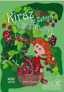 Kiraz ve Zehirli Böğürtlenler (Ciltli)