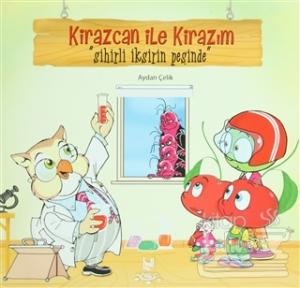 Kirazcan ile Kirazım - Sihirli İksirin Peşinde