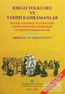 Kırgız Folkloru ve Tarihi Kahramanlar