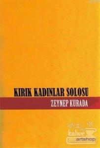 Kırık Kadınlar Solosu