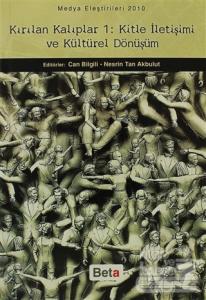 Kırılan Kalıplar 1: Kitle İletişimi ve Kültürel Dönüşüm