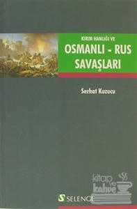 Kırım Hanlığı ve Osmanlı - Rus Savaşları
