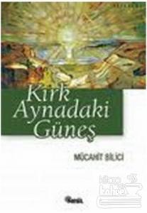Kırk Aynadaki Güneş