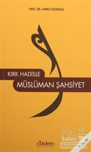 Kırk Hadisle Müslüman Şahsiyet