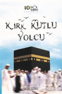 Kırk Kutlu Yolcu