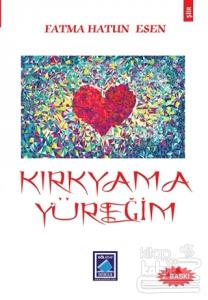 Kırkyama Yüreğim