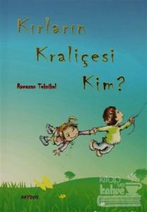 Kırların Kraliçesi Kim?