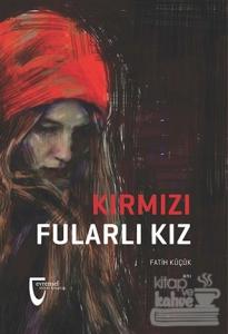 Kırmızı Fularlı Kız