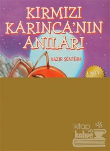 Kırmızı Karınca'nın Anıları